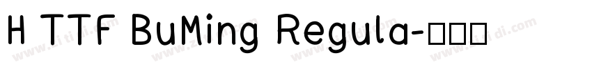 H TTF BuMing Regula字体转换